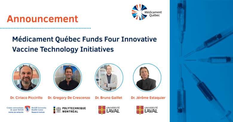 Médicament Québec Funds Four Innovative Vaccine Technology Initiatives
